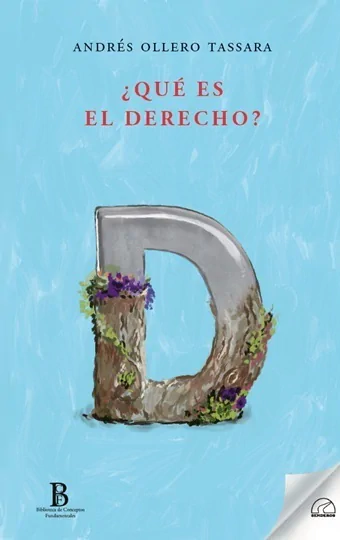 ¿Qué es el derecho? - Andrés Ollero Tassara